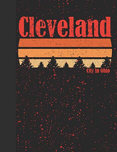 Cleveland: Retro Cleveland Ohio Gift College Ruled Notebook Vintage 70s 80s Style Graphic Gifts For Cleveland Residents