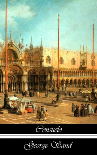 Consuelo: A Romance of Venice