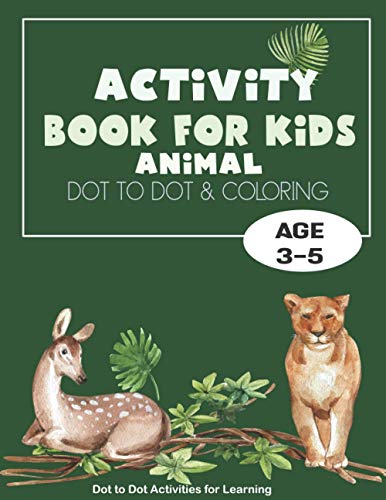 Activity Book for kids: Fun Connect The Dots | Dot To Dot and Coloring Book For Kids Ages 3,4,5 | Boys & Girls Connect The Dots Activity Books (Gift)