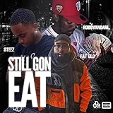 Still Gon Eat/ SGE LLC.
