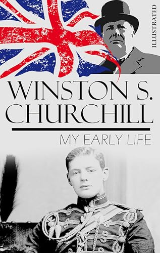 My Early Life. Illustrated