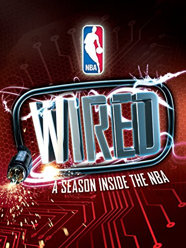 Wired: A Season inside the NBA