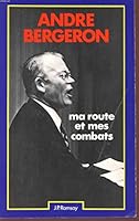 Ma route et mes combats (French Edition) 2859560025 Book Cover