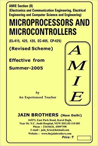AMIE - Section (B) Microprocessors and Microcontrollers (EL- 415, 425, 435, EC-405, CP-425) Electrical Engineering Solved and Unsolved Paper (Winter,2015)