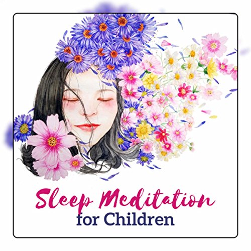Play Sleep Meditation for Children Bedtime, Calm for Kids, Helps