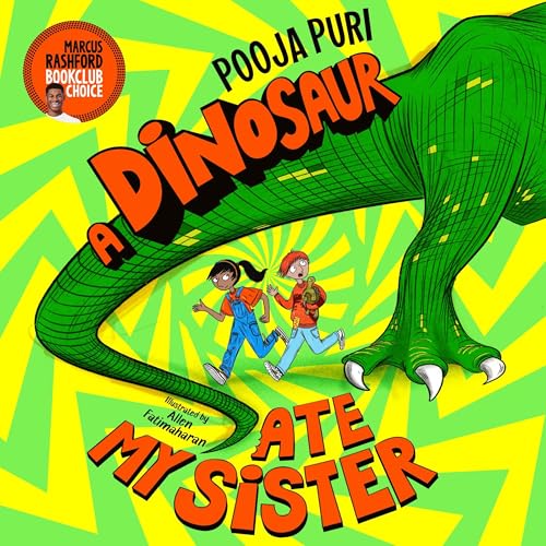 A Dinosaur Ate My Sister by Pooja Puri episode artwork