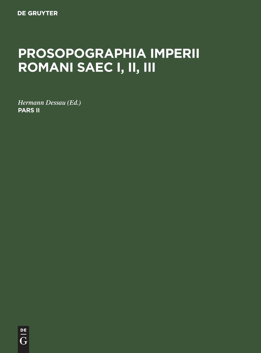Prosopographia Imperii Romani Saec I, II, III. Par
