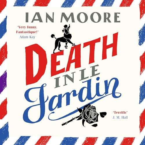 Death in le Jardin by Ian Moore episode artwork