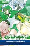 Is it wrong to try to pick up Girls in a Dungeon? Light Novel 05: Todesmarsch durch den Dungeon - Fujino Omori, Suzuhito Yasuda Übersetzer: Lasse Christian Christiansen 