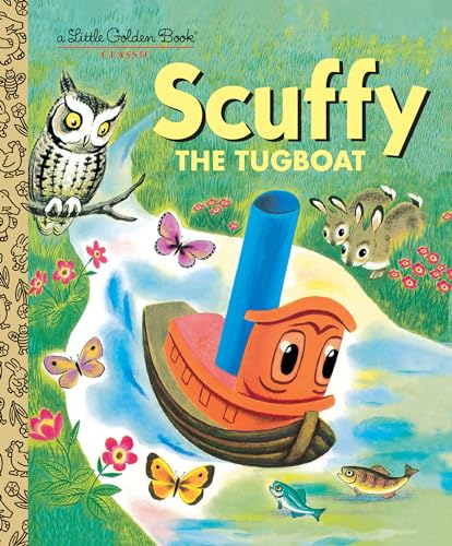 Cover of Scuffy the Tugboat and His Adventures Down the River