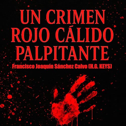 Page de couverture de Un Crimen Rojo Cálido Palpitante