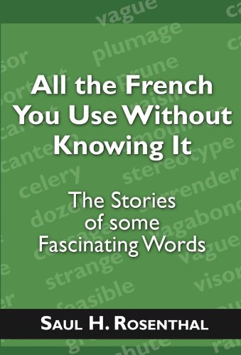 All the French You Use Without Knowing It