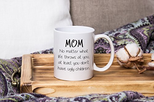 Mom No Matter What, Ugly Children Funny Coffee Mug - Gifts for Mom from Daughter, Son - Best Moms Gifts for Women - Cool Gag Birthday Present Idea for Her - Fun Mother Mug, Unique Novelty Cup