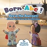 Joy in the Journey: A Little Book about Love That Goes Everywhere