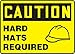 HARD HATS REQUIRED (W/GRAPHIC) (2 Pack)