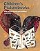 Children's Picturebooks: The Art of Visual Storytelling