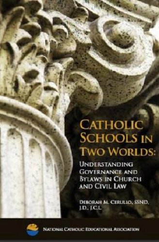 Catholic Schools in Two Worlds: Understanding Governance and Bylaws in Church and Civil Law