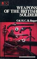 Weapons of the British Soldier 0722174284 Book Cover