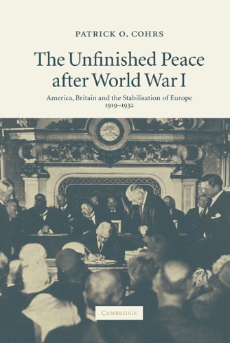 The Unfinished Peace after World War I: America, Britain and the Stabilisation of Europe, 1919–1932
