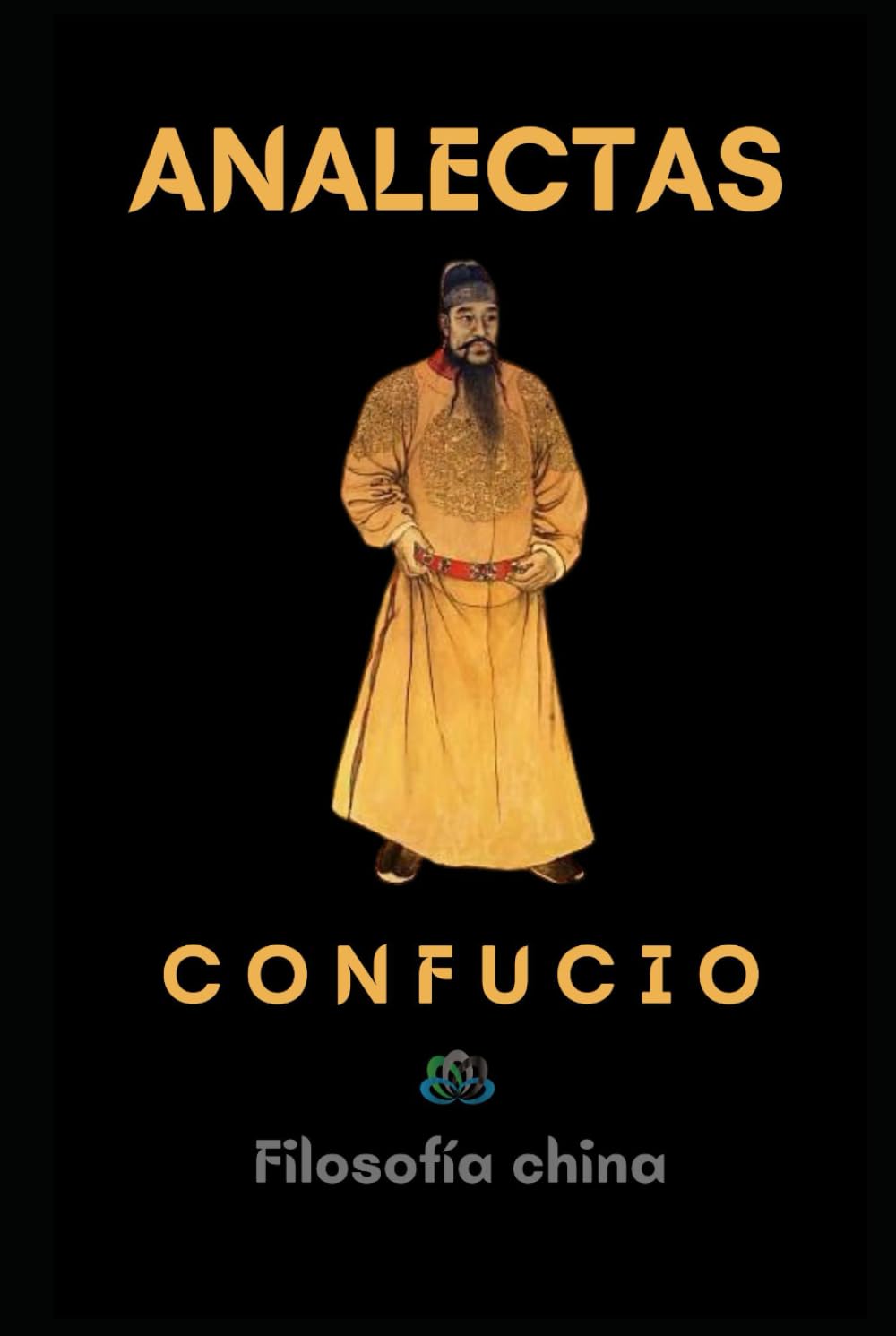 ANALECTAS: Filosofía china (Spanish Edition)