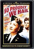 So Proudly We Hail: Cinema Classics -  DVD, Claudette Colbert