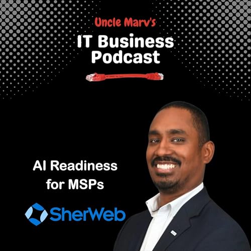 Page de couverture de AI Readiness for MSPs: Jermaine Clark (EP 905)