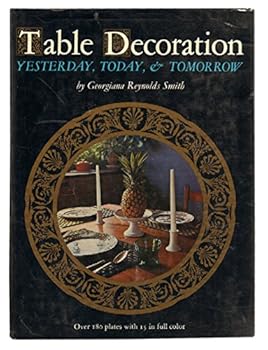 Hardcover Table decoration yesterday, today & tomorrow Book