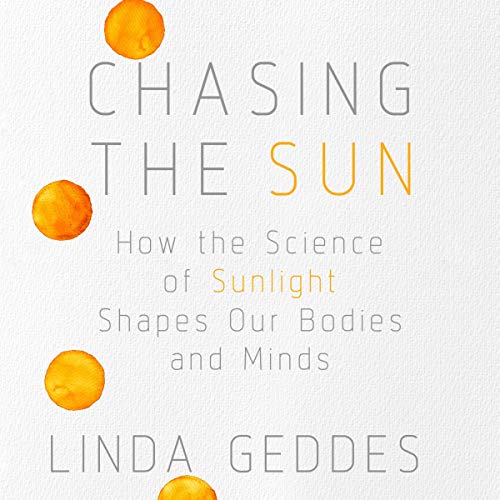 Chasing the Sun by Linda Geddes episode artwork