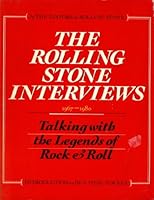 The Rolling Stone Interviews: 1967-1980 : Talking With the Legend of Rock and Roll 0312034865 Book Cover