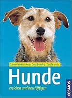 Hunde erziehen und beschäftigen 3440132455 Book Cover