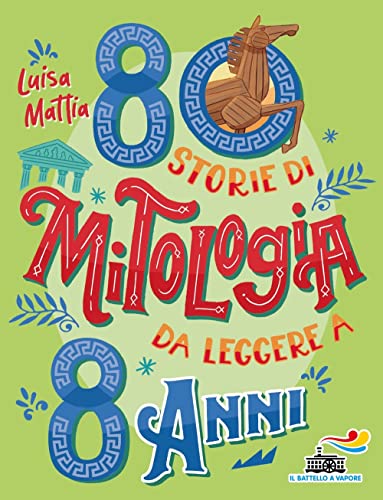 80 storie di mitologia da leggere a 8 ann