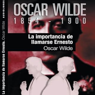 La importancia de llamarse Ernesto [The Importance of Being Earnest] Audiolibro Por Oscar Wilde arte de portada