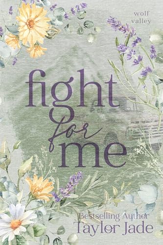 Image of Fight For Me: Small Town Enemies to Lovers (Wolf Valley Book 1)
