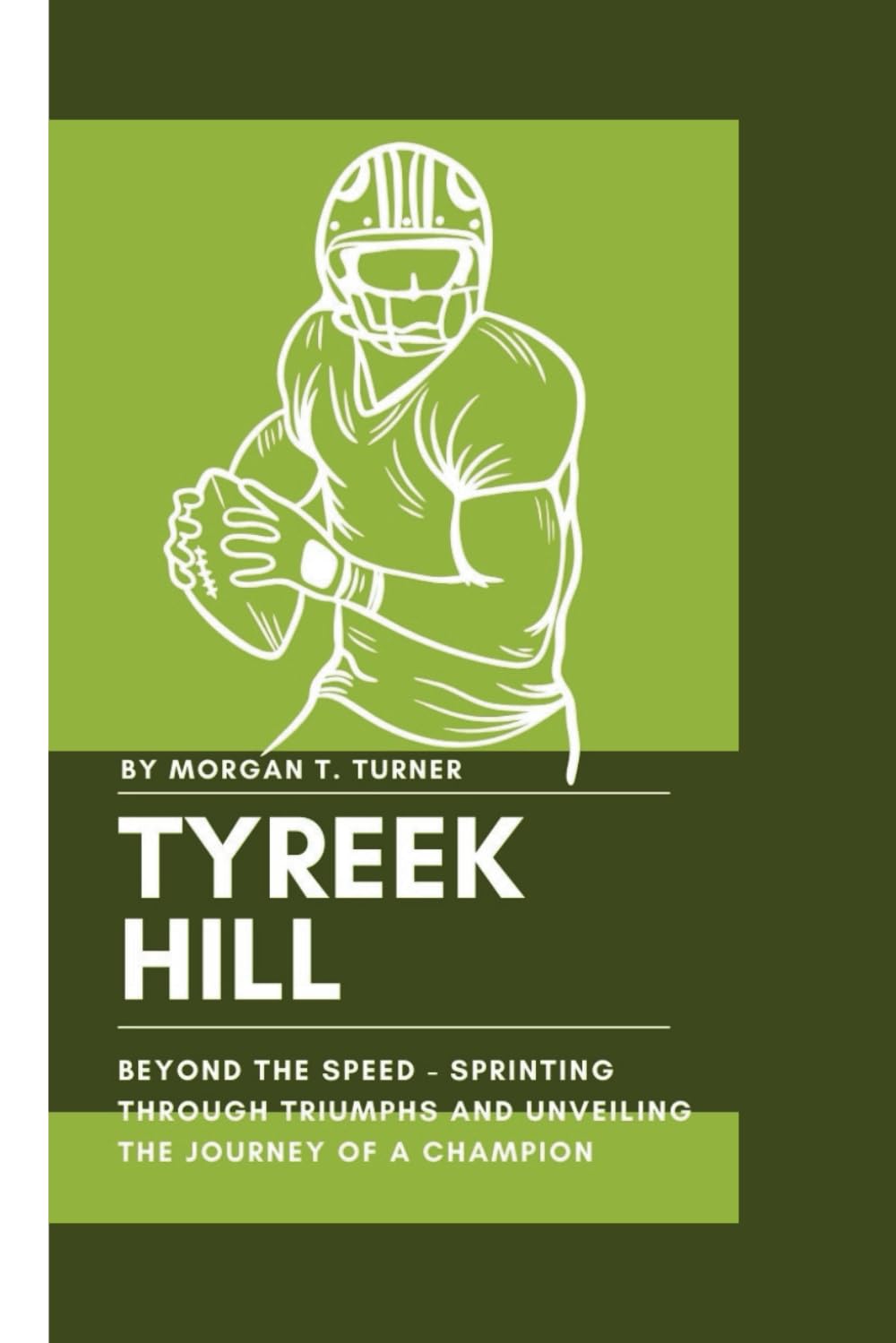 TYREEK HILL: Beyond the Speed - Sprinting Through Triumphs and Unveiling the Journey of a Champion