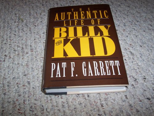 Authentic Life of Billy the Kid 1566195012 Book Cover