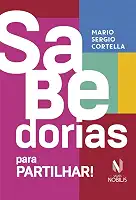 Sabedorias para partilhar: 70 ensinamentos selecionados pelo próprio autor