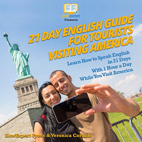 21 Day English Guide for Tourists Visiting America by HowExpert Press, Veronica Cordido episode artwork