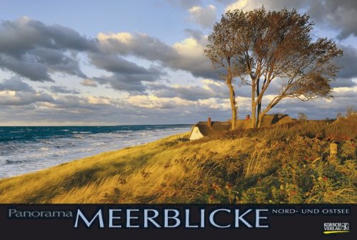Meerblicke 2014. Nord- und Ostsee. PhotoArt Panorama Kalender Meerblicke 2014. Nord- und Ostsee. PhotoArt Panorama Kalender