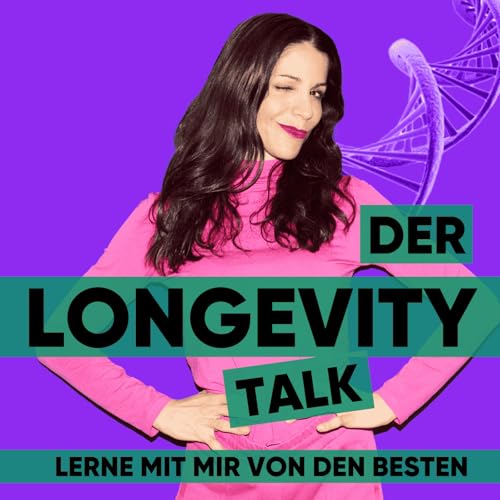 Der Longevity Talk - Lerne mit mir von den Besten Podcast Por Vian Feldhusen arte de portada