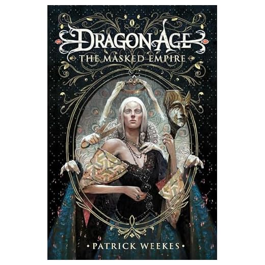 Weekes, P: Dragon Age: The Masked Empire (Dragon Age 4)