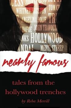 Paperback Nearly Famous: Tales From The Hollywood Trenches Book