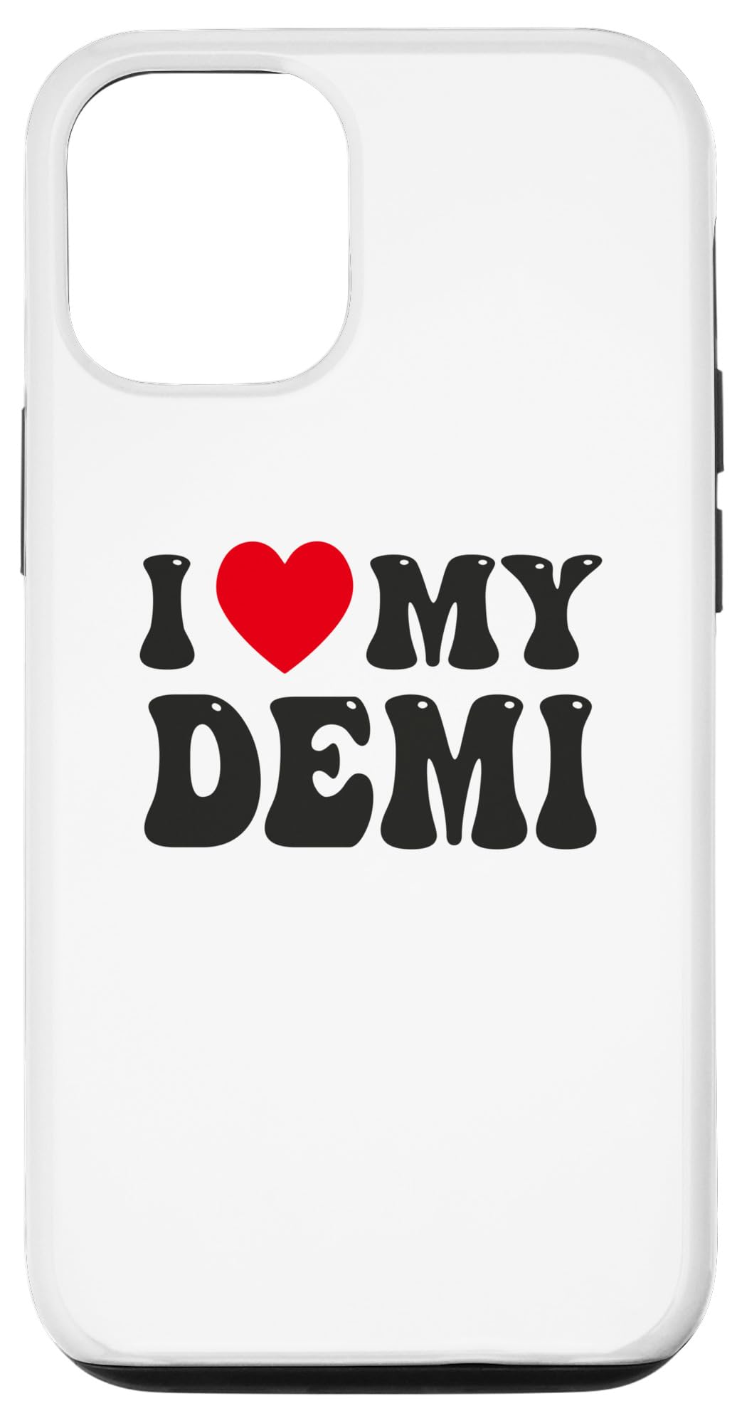 Amazon.com: iPhone 13 Pro I Love My Demi Funny Valentine Red Heart Love  Women Demi Case : Cell Phones & Accessories