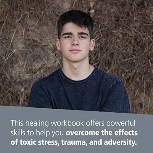 The Trauma And Adversity Workbook For Teens: Mindfulness-Based Skills To Overcome And Recover From Prolonged Toxic Stress #TOP5