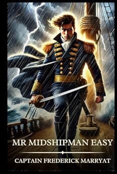 Hardcover Mr Midshipman Easy: Timeless Edition Featuring Authentic Illustrations Book