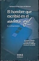 HOMBRE QUE ESCRIBIO EN EL CUADERNO AZUL, EL 6077976105 Book Cover
