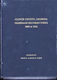 Clinch County, Georgia Marriage Records Index, 1846-1962