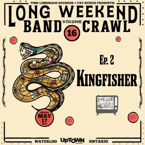 Long Weekend Band Crawl // Vol 16 Pt. 2 // Kingfisher
