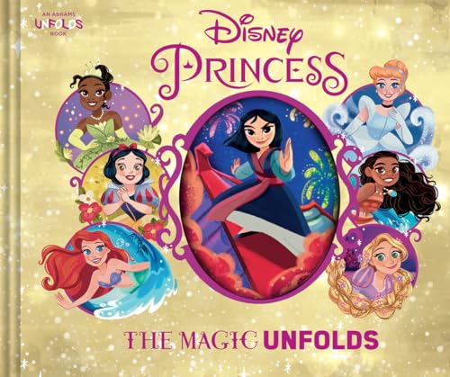 Disney Princess: The Magic Unfolds (An Abrams Unfolds Book)