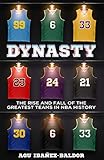 DYNASTY: The Rise and Fall of the Greatest Teams in NBA History (English Edition)