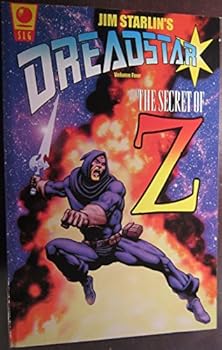 Dreadstar Volume Four: The Secret of Z - Book #4 of the Dreadstar